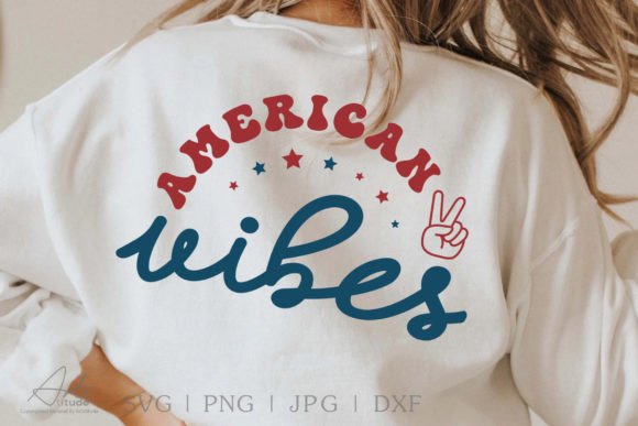 American Vibes SVG, 4th of July Graphics