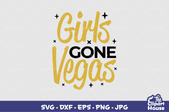 Girls Gone Vegas Graphics for Crafts