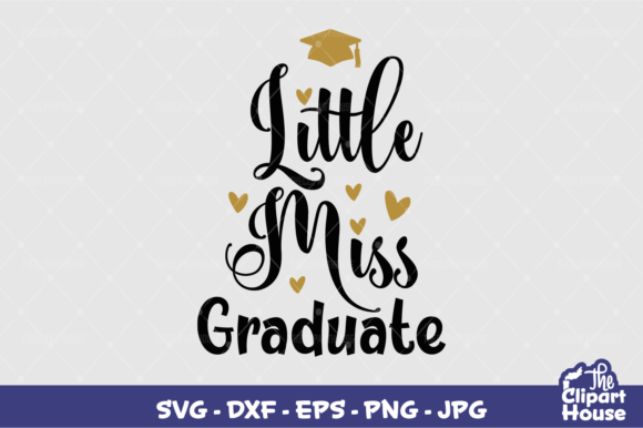 Little Miss Graduate Graphics for Crafts